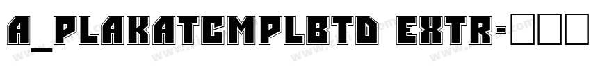 a_PlakatCmplBtd Extr字体转换